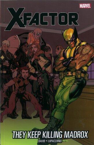 X-FACTOR VOL. 15: THEY KEEP KILLING MADROX