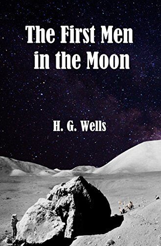 The First Men in the Moon