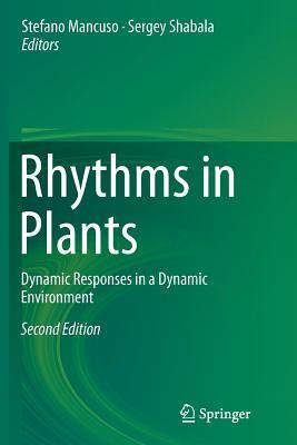 Rhythms in Plants: Dynamic Responses in a Dynamic Environment