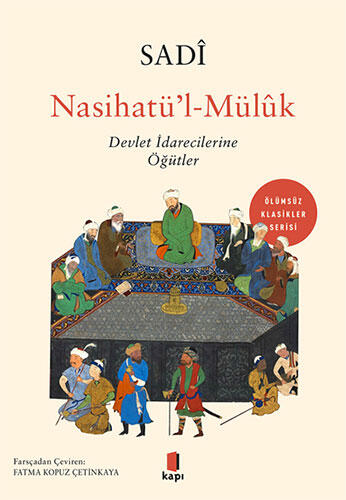 Nasihatü’l-Mülûk: Devlet İdarecilerine Öğütler