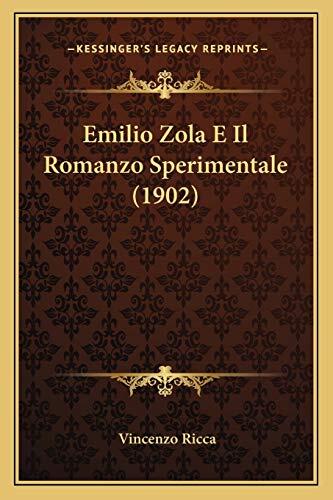 Emilio Zola E Il Romanzo Sperimentale (1902)