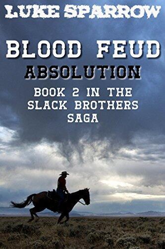 Blood Feud - Absolution: An action-packed western adventure story