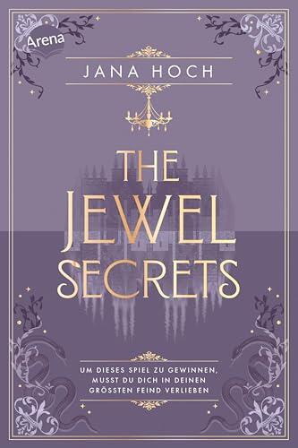 The Jewel Secrets (1). Um dieses Spiel zu gewinnen, musst du dich in deinen größten Feind verlieben: Auftakt der neuen Romance-Dilogie mit Suspense von ... Proximity, Fake Hating.