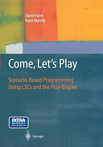 Come, Let's Play: Scenario-Based Programming Using LSCs and the Play-Engine