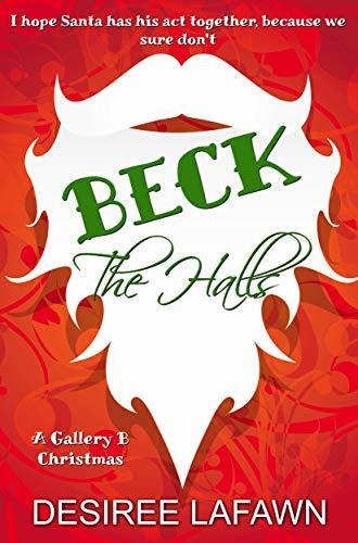 Beck the Halls: A Gallery B Christmas