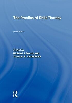 The Practice of Child Therapy