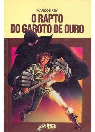 O Rapto do Garoto de Ouro