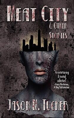Meat City & Other Stories