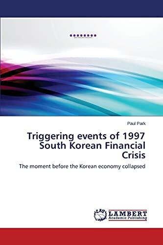 Triggering events of 1997 South Korean Financial Crisis: The moment before the Korean economy collapsed