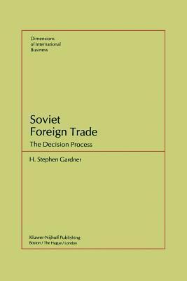 Soviet Foreign Trade: The Decision Process