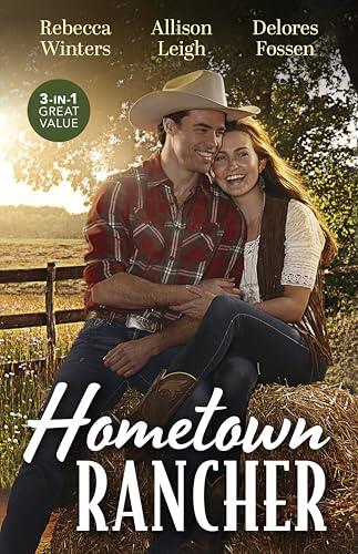 Hometown Rancher/Wyoming Cowboy Ranger/A Promise To Keep/Corralled In Texas