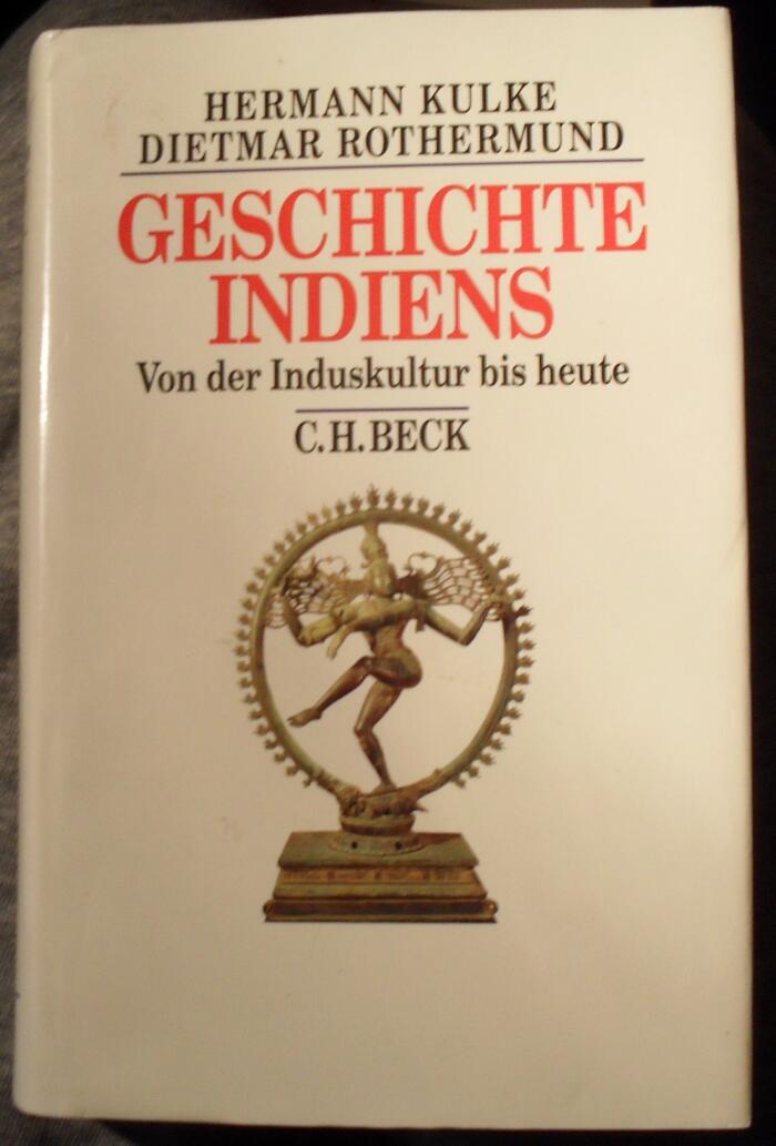 Geschichte Indiens. Von der Induskultur bis heute.