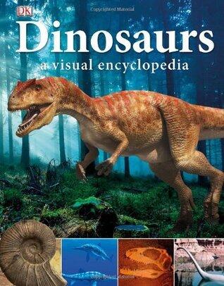 Dinosaurs A Visual Encyclopedia