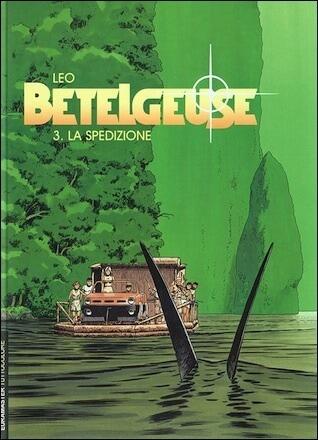 Betelgeuse, tomo 3: La spedizione