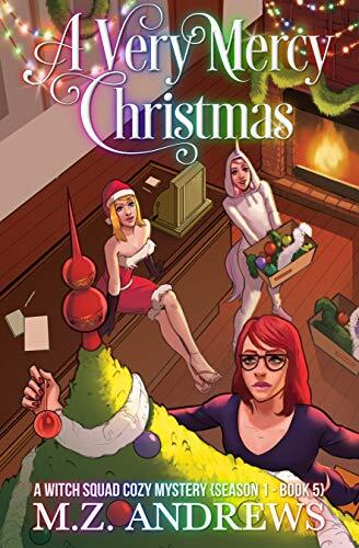 A Very Mercy Christmas: A Witch Squad Holiday Special #5