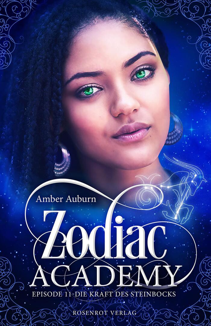 Zodiac Academy, Episode 11 - Die Kraft des Steinbocks: Fantasy-Serie (Die Magie der Tierkreiszeichen)