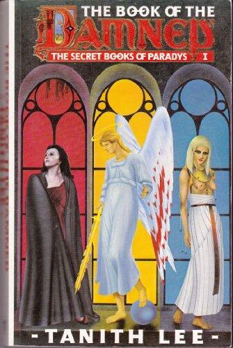 THE SECRET BOOKS OF PARADYS Book (1) (i) One: The Book of the Damned