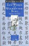 Meister Yunmen: Zen- Worte vom Wolkentor - Berg.