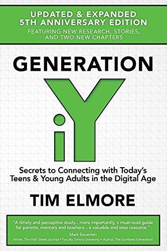 Generation iY: Secrets to Connecting With Today's Teens & Young Adults in the Digital Age