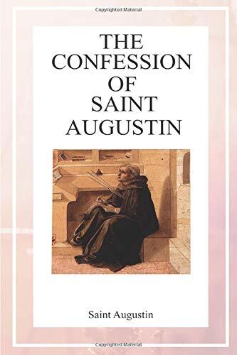 The Confession of Saint Augustin