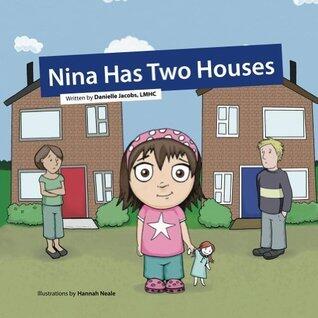 Nina Has Two Houses