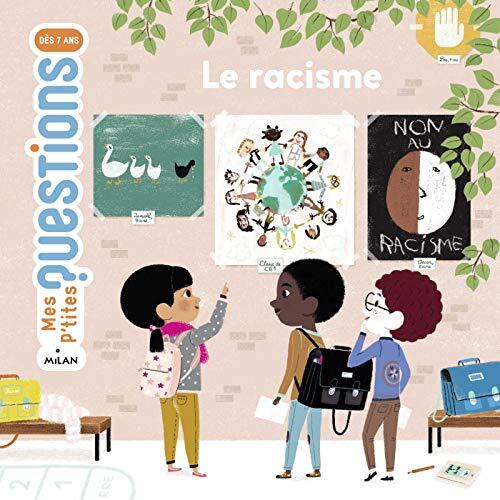 Le racisme (Mes p'tites questions Vivre ensemble)