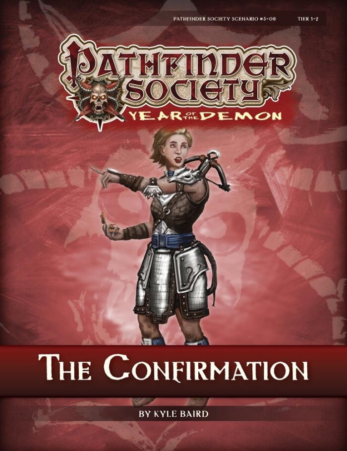 Pathfinder Society Scenario #5-08: The Confirmation