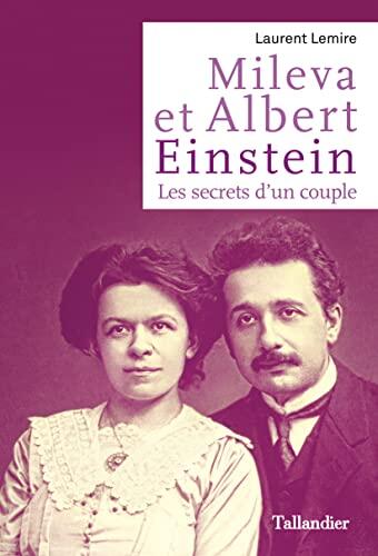 Mileva et Albert Einstein: Les Secrets d'un Couple