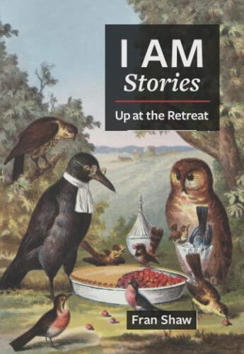 I Am Stories: Up at the Retreat