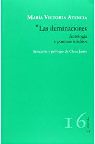 Las iluminaciones: Antología y poemas inéditos