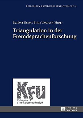 Triangulation in Der Fremdsprachenforschung (Kolloquium Fremdsprachenunterricht)