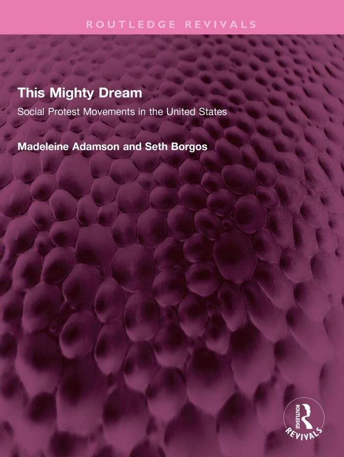 This Mighty Dream: Social Protest Movements in the United States