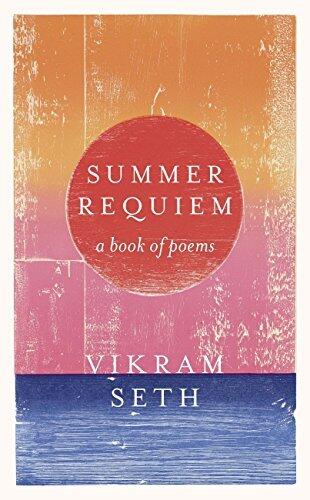 Summer Requiem: From the author of the classic bestseller A SUITABLE BOY