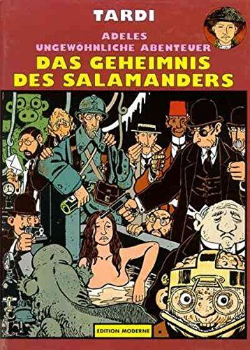 Adeles ungewöhnliche Abenteuer. Das Geheimnis des Salamanders