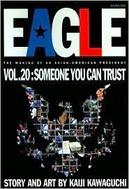 Eagle: The Making Of An Asian-American President, Vol. 20: Someone You Can Trust