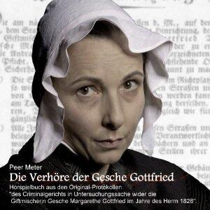 Die Verhör der Gesche Gottfried: Ein Kammerspiel des Grauens