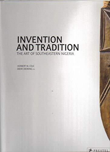 Invention and Tradition: The Art of Southeastern Nigeria