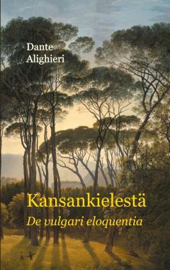 Kansankielestä = De vulgari eloquentia