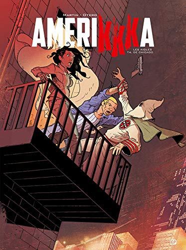 Amerikkka T4 : Les Aigles de Chicago