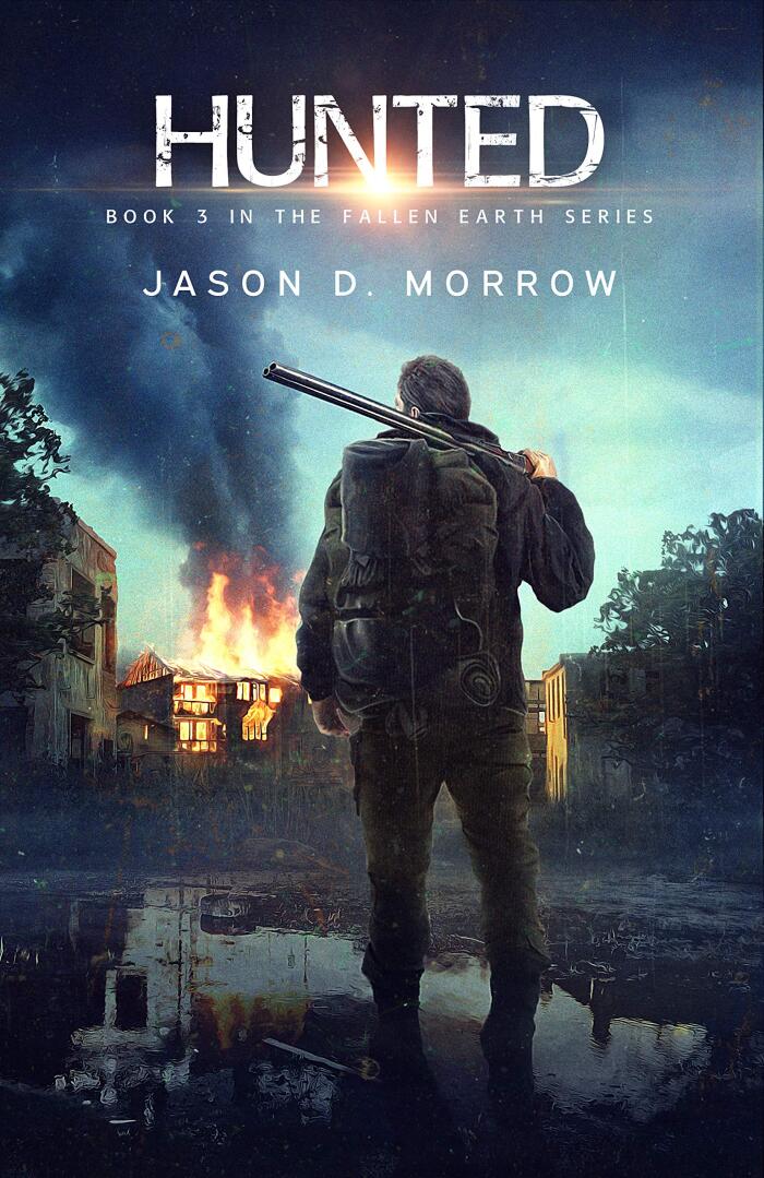 Hunted: A Post-Apocalyptic EMP Survival Thriller