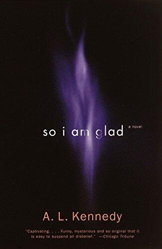 So I Am Glad (A Novel)