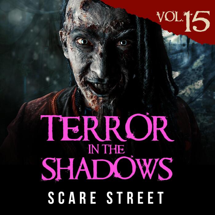 Terror in the Shadows, Vol. 15: Horror Short Stories Collection with Scary Ghosts, Paranormal & Supernatural Monsters