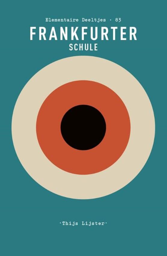 Frankfurter Schule (Elementaire Deeltjes Book 82)