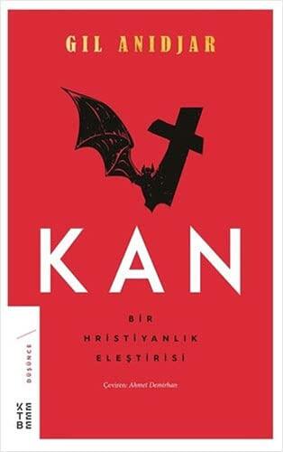 Kan: Bir Hristiyanlik Elestirisi