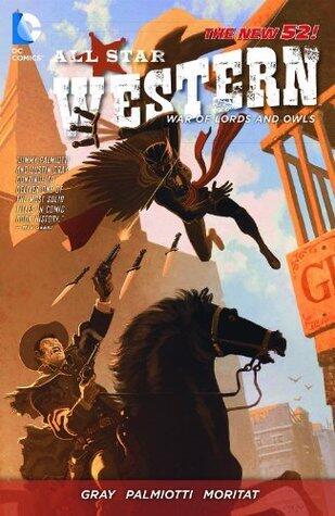 All Star Western (2011-2014) Vol. 2: The War of Lords and Owls