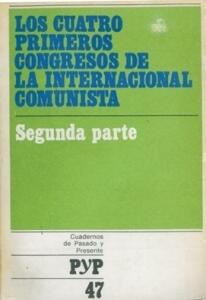 Los cuatro primeros congresos de la Internacional Comunista. Segunda parte