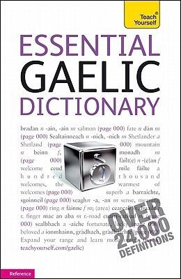 Essential Gaelic Dictionary (A Teach Yourself Guide)