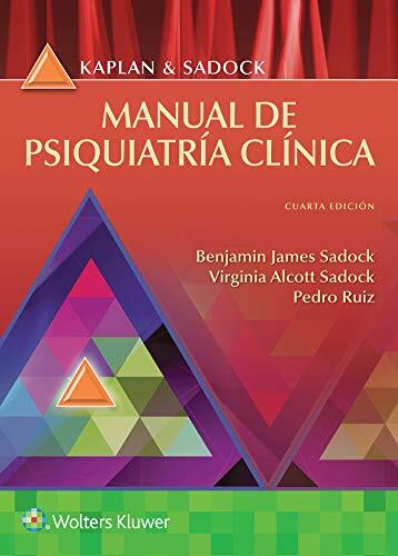 Kaplan y Sadock: Manual De Psiquiatría Clínica