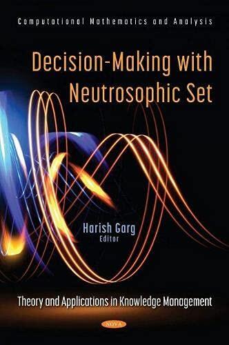 Decision-making With Neutrosophic Set: Theory and Applications in Knowledge Management