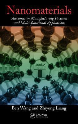 Nanomaterials: Advances in Manufacturing Processes and Multi-functional Applications